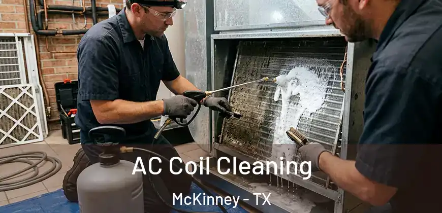 AC Coil Cleaning McKinney - TX