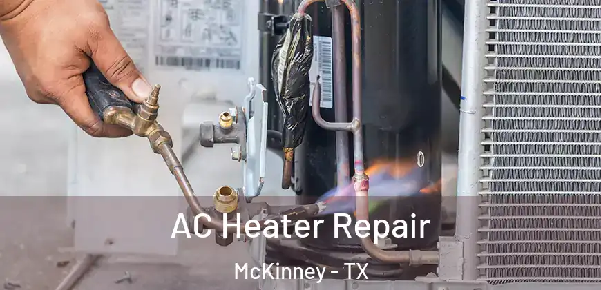  AC Heater Repair McKinney - TX