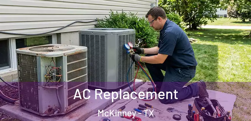 AC Replacement McKinney - TX