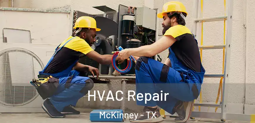 HVAC Repair McKinney - TX